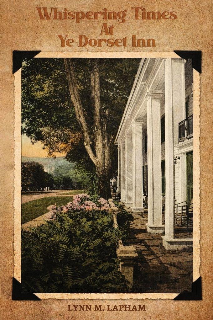 Whispering Times at Ye Dorset Inn