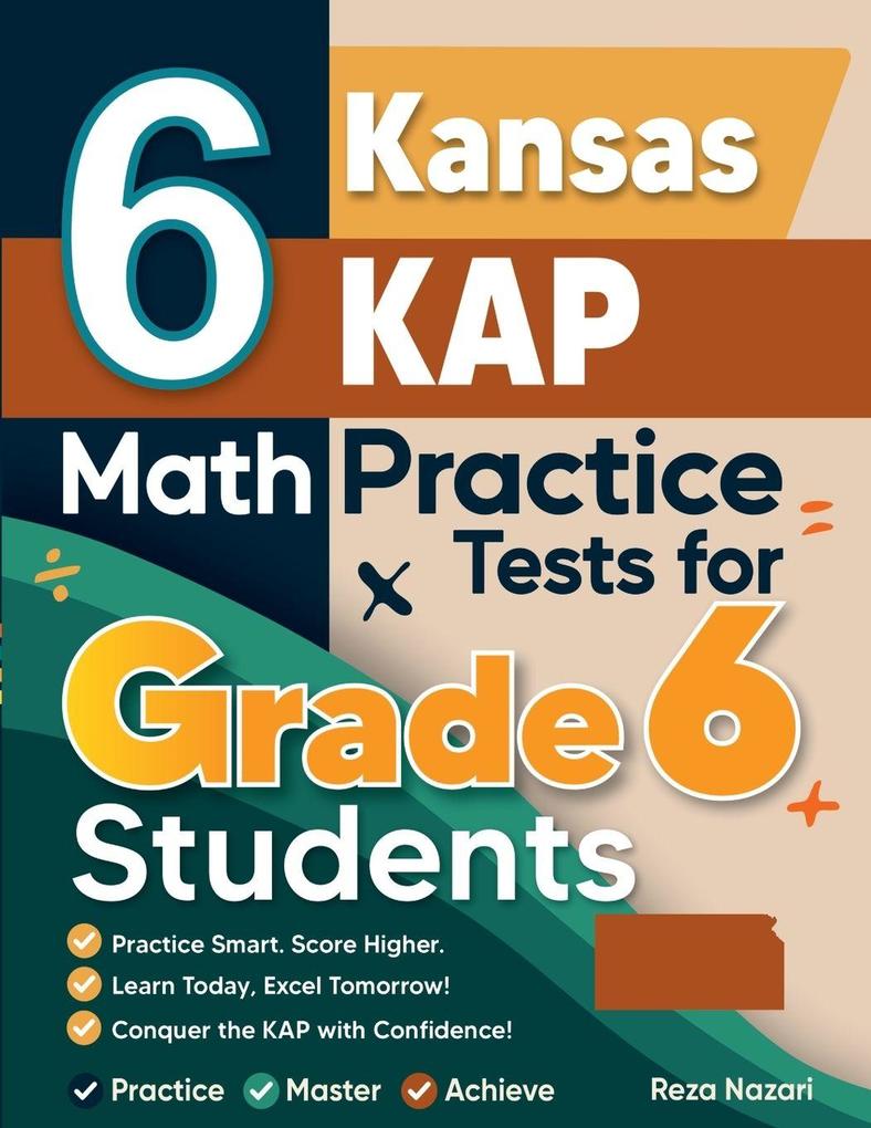 6 Kansas KAP Math Practice Tests for Grade 6 Students