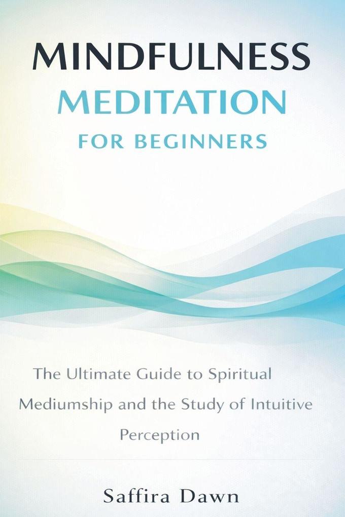 Mindfulness Meditation for Beginners