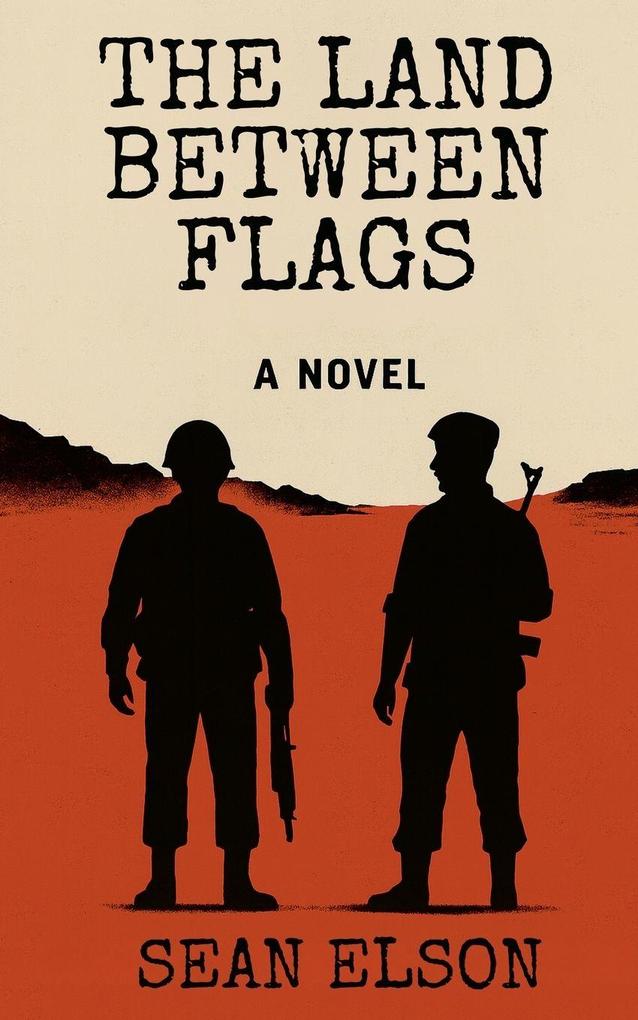 The Land Between Flags