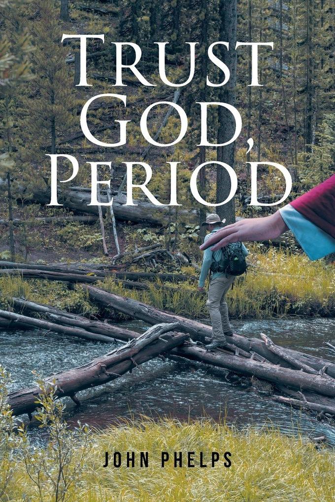 Trust God Period