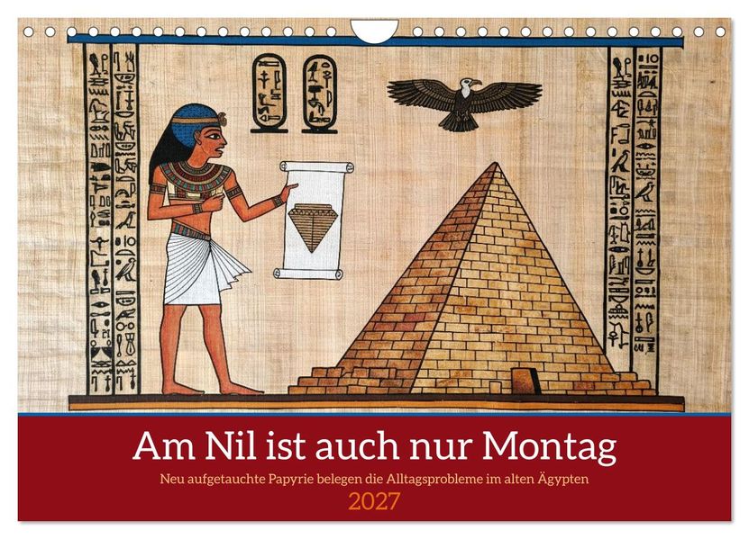 Am Nil ist auch nur Montag (Wandkalender 2027 DIN A4 quer) CALVENDO Monatskalender