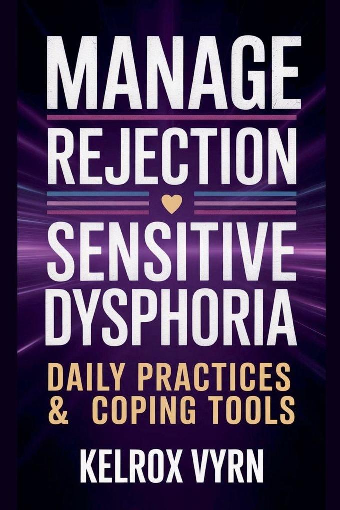 Manage Rejection Sensitive Dysphoria