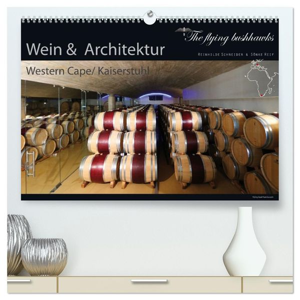 Wein & Architektur 2027 (hochwertiger Premium Wandkalender 2027 DIN A2 quer) Kunstdruck in Hochglanz