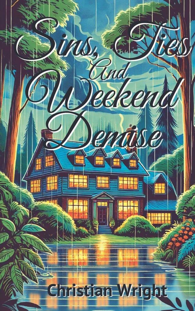Sins Ties and Weekend Demise