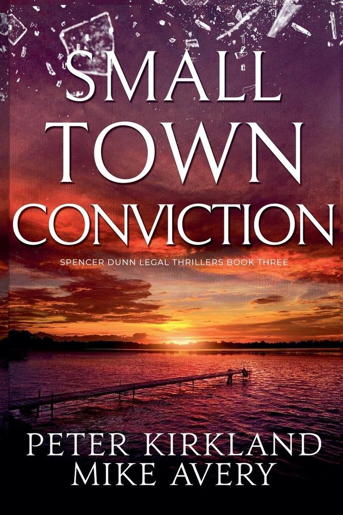 Small Town Conviction
