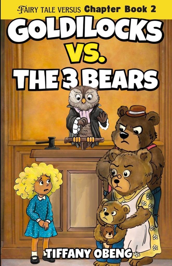 Goldilocks vs. The Three Bears
