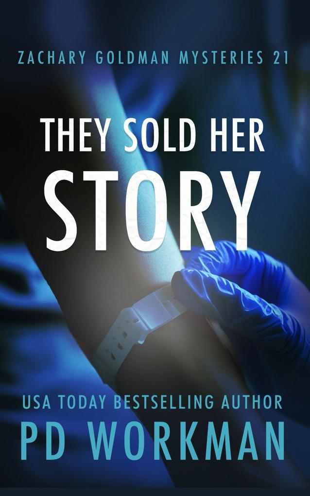 They Sold Her Story (Zachary Goldman Mysteries #21)