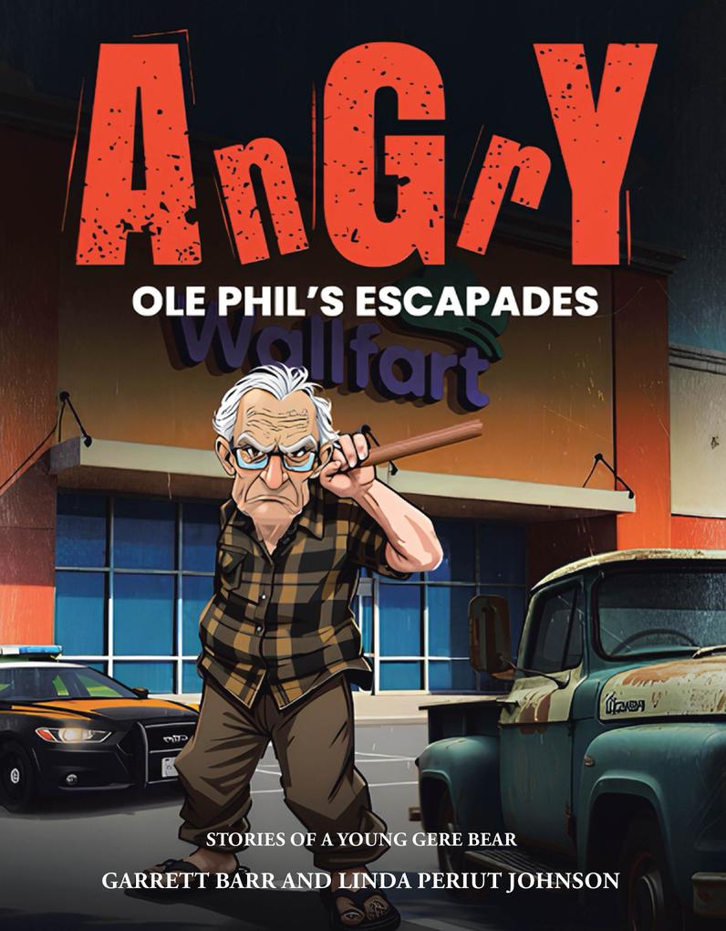 Angry Ole Phil's Escapades