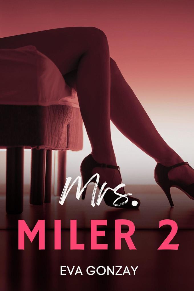 Mrs. Miler 2