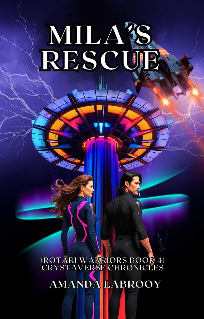 Mila's Rescue (Rotari Warriors Book 4)