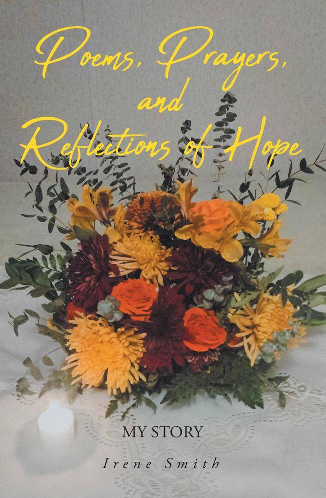 Poems Prayers and Reflections of Hope