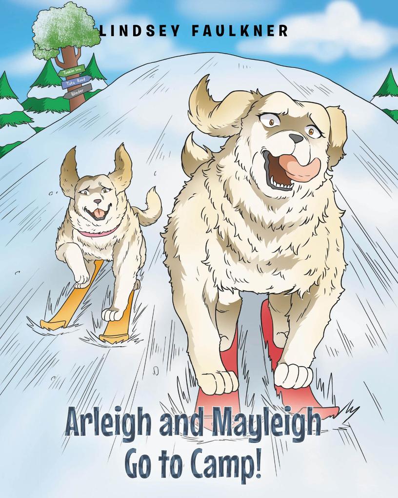 Arleigh and Mayleigh Go to Camp!