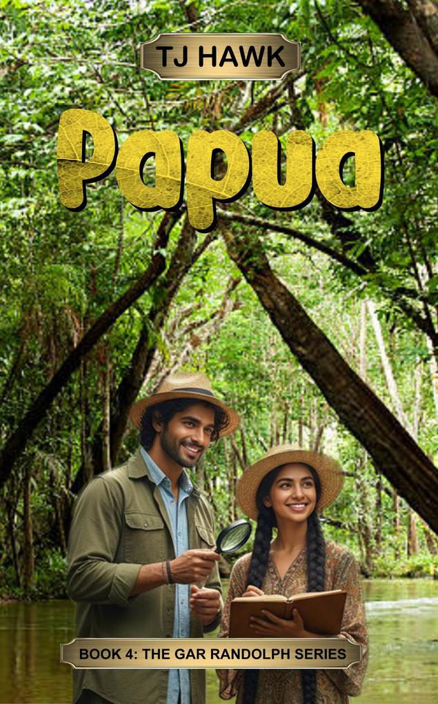 Papua (Gar Randolph #1)