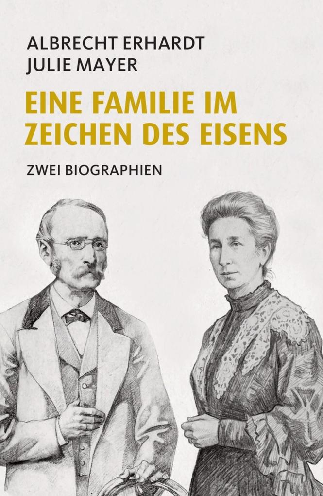 Eine Familie im Zeichen des Eisens