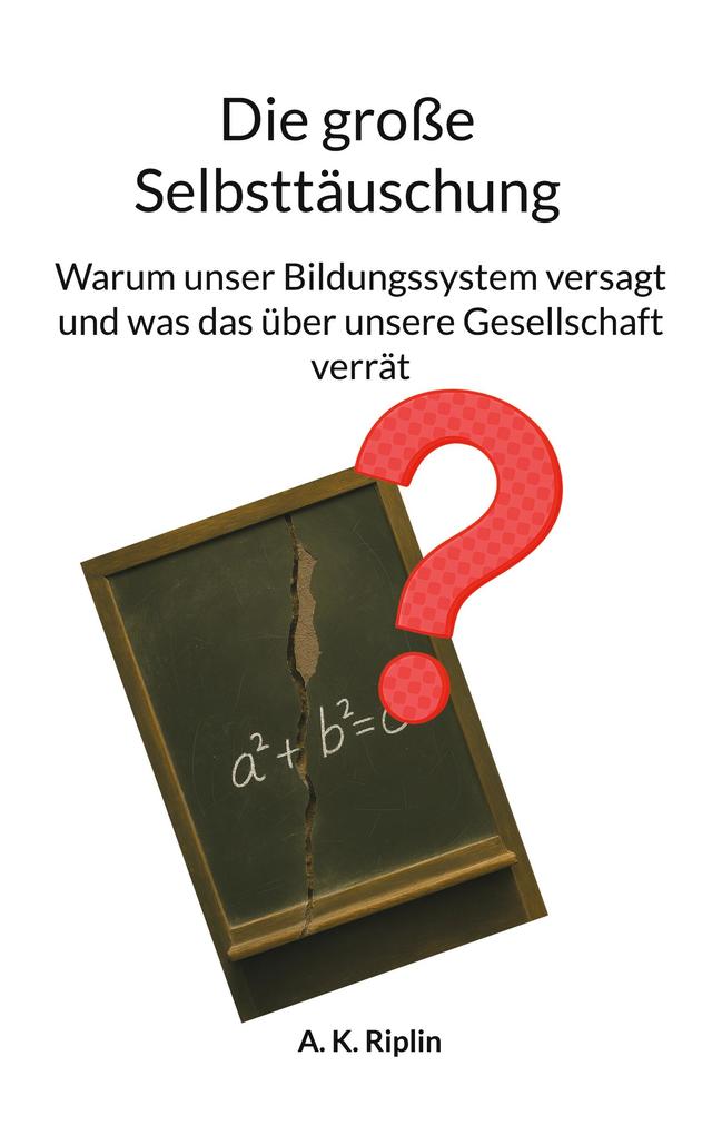Die große Selbsttäuschung