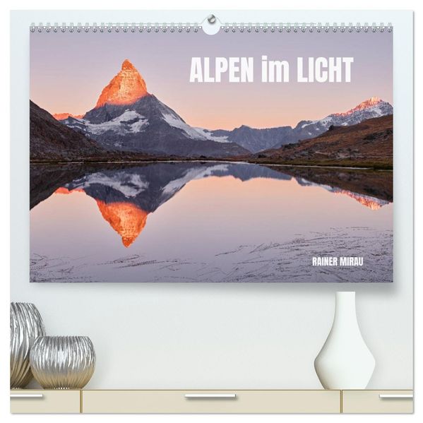 Alpen im Licht (hochwertiger Premium Wandkalender 2027 DIN A2 quer) Kunstdruck in Hochglanz