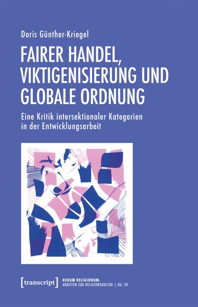 Fairer Handel Viktigenisierung und globale Ordnung