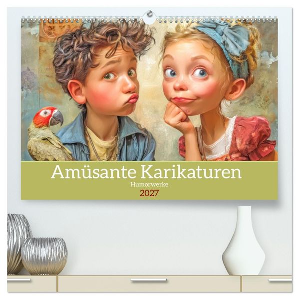 Amüsante Karikaturen - Humorwerke (hochwertiger Premium Wandkalender 2027 DIN A2 quer) Kunstdruck in Hochglanz