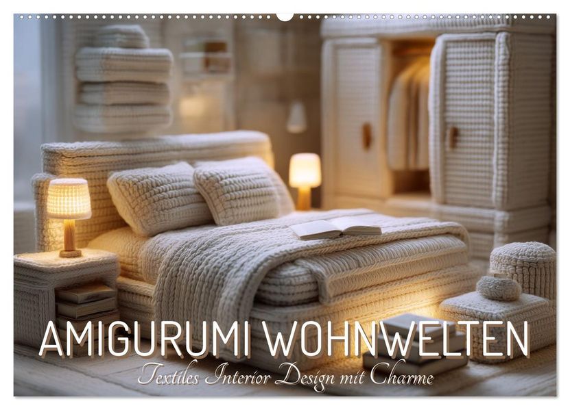 Amigurumi Wohnwelten. Textiles Interior Design mit Charme (Wandkalender 2027 DIN A2 quer) CALVENDO Monatskalender