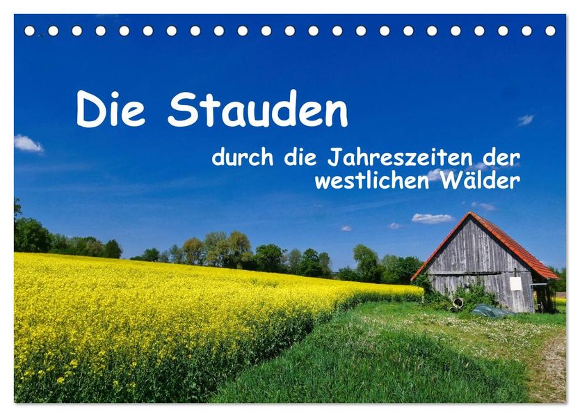 Die Stauden - durch die Jahreszeiten der westlichen Wälder (Tischkalender 2027 DIN A5 quer) CALVENDO Monatskalender