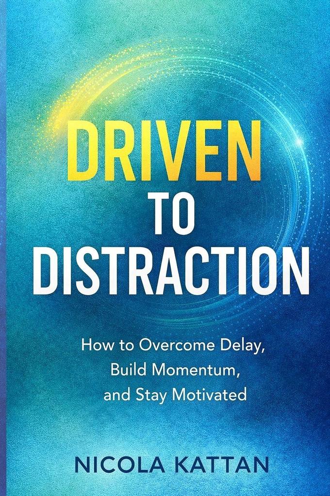 Driven to Distraction