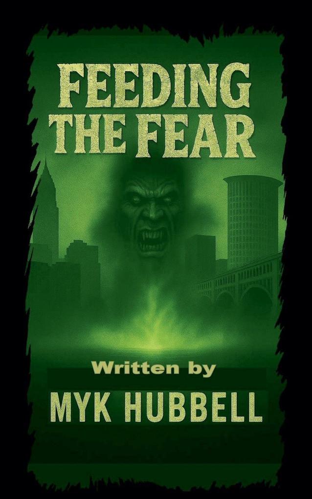 Feeding the Fear