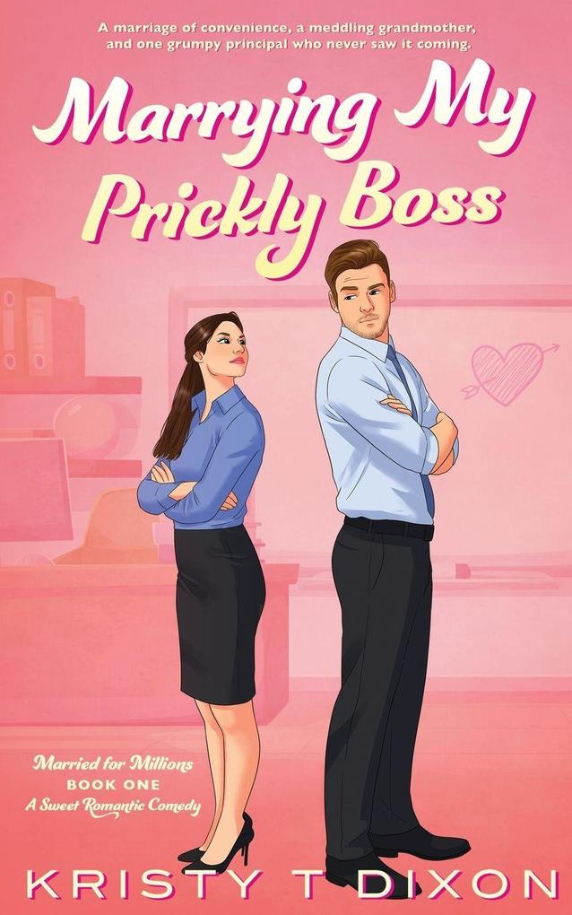 Marrying My Prickly Boss