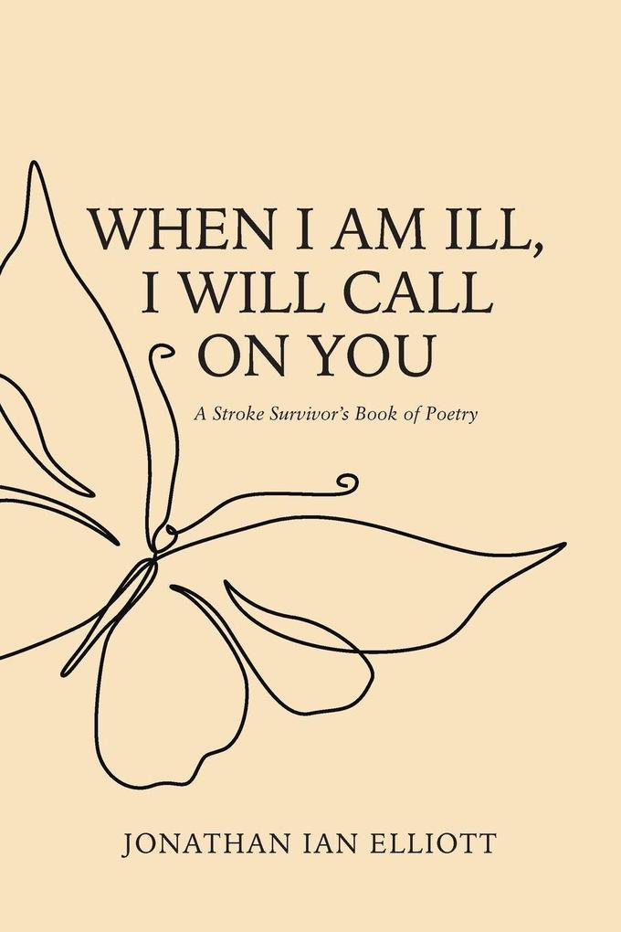 When I Am Ill I will Call on You