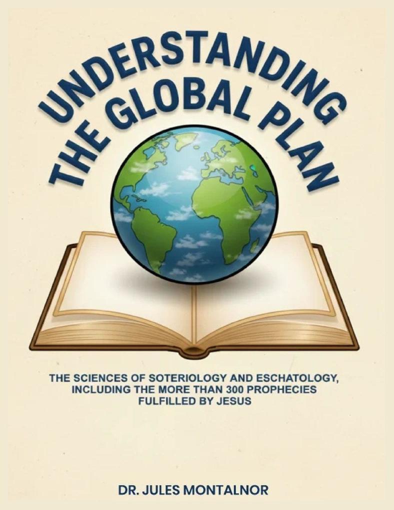 UNDERSTANDING THE GLOBAL PLAN