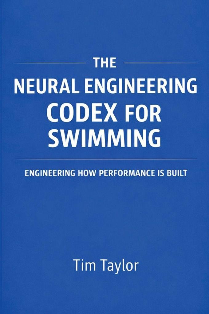 The Neural Engineering Codex for Swimming