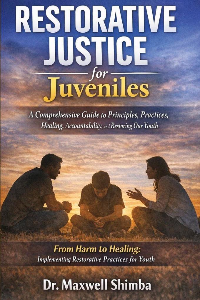 Restorative Justice for Juveniles