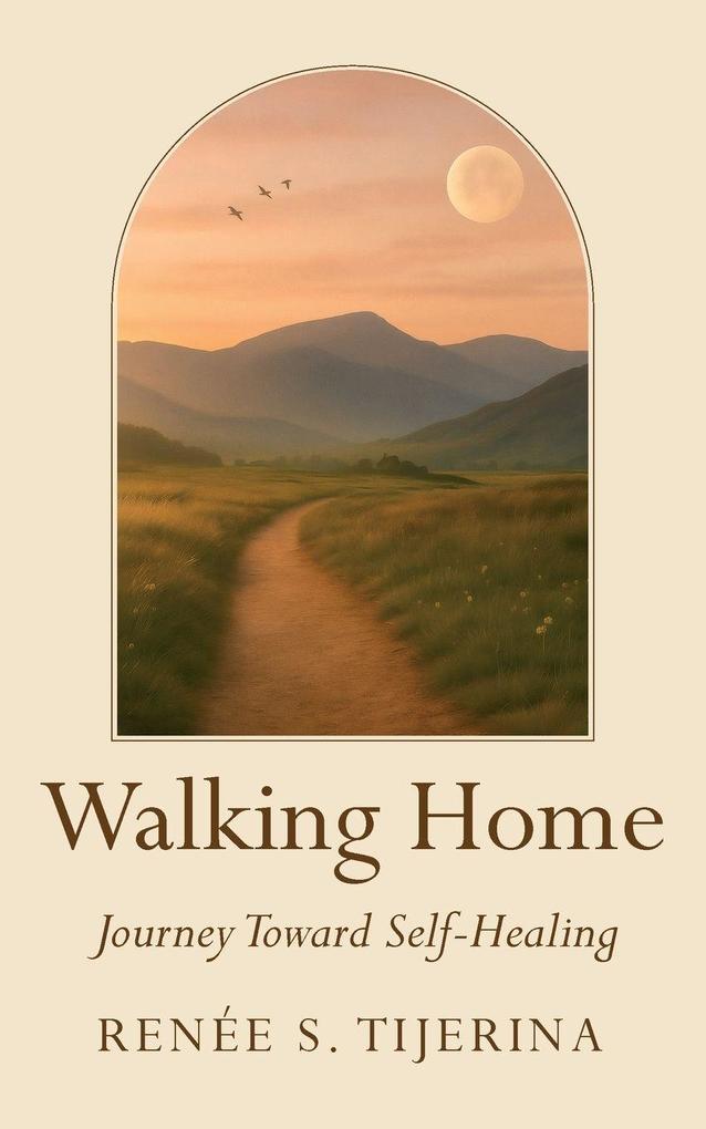 Walking Home Journey Toward Self-Healing