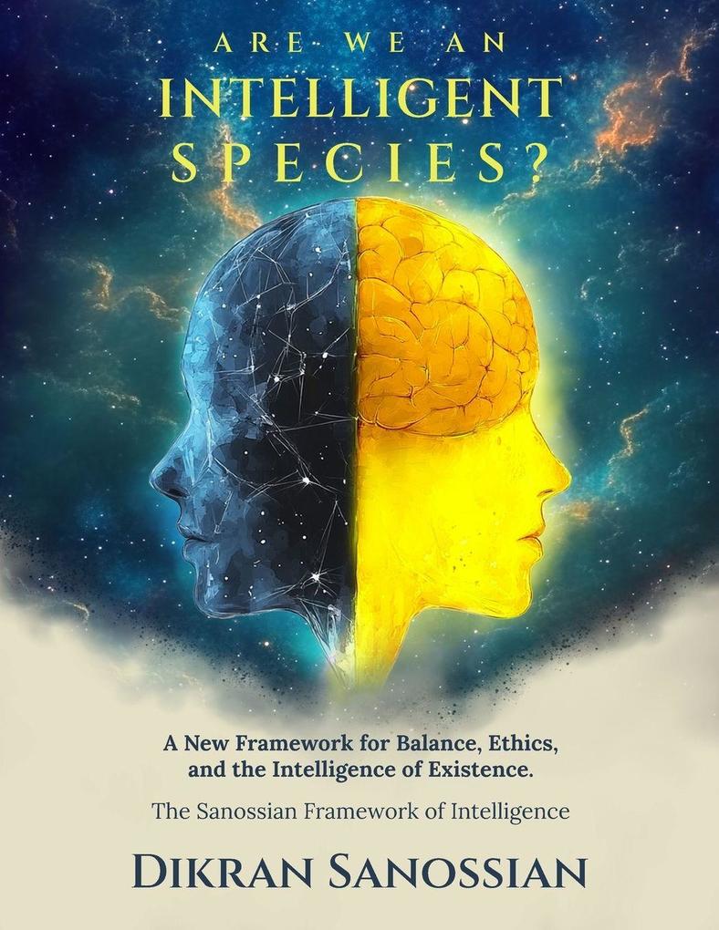 ARE WE AN INTELLIGENT SPECIES?