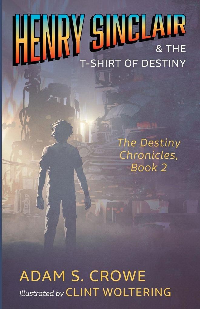 Henry Sinclair and the T-Shirt of Destiny