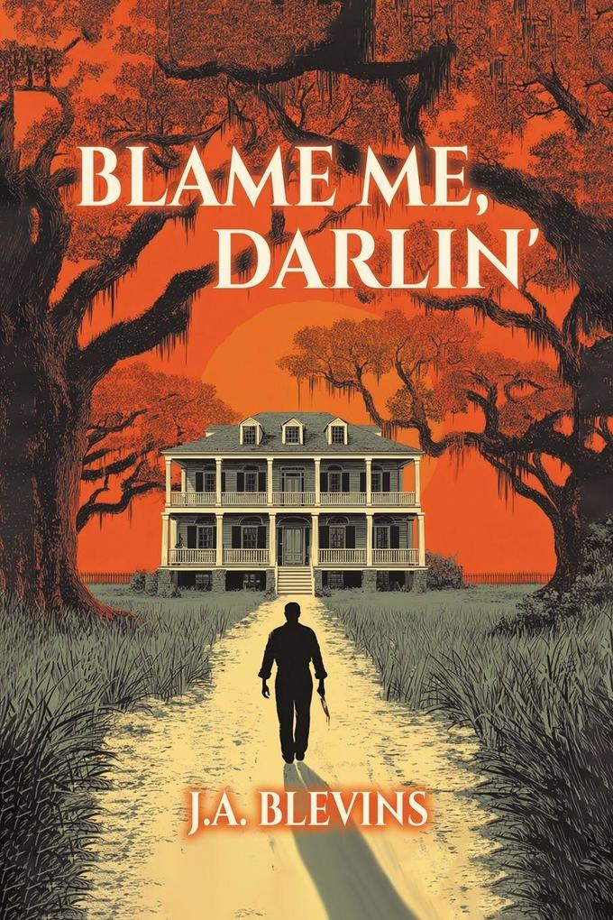 Blame Me Darlin'