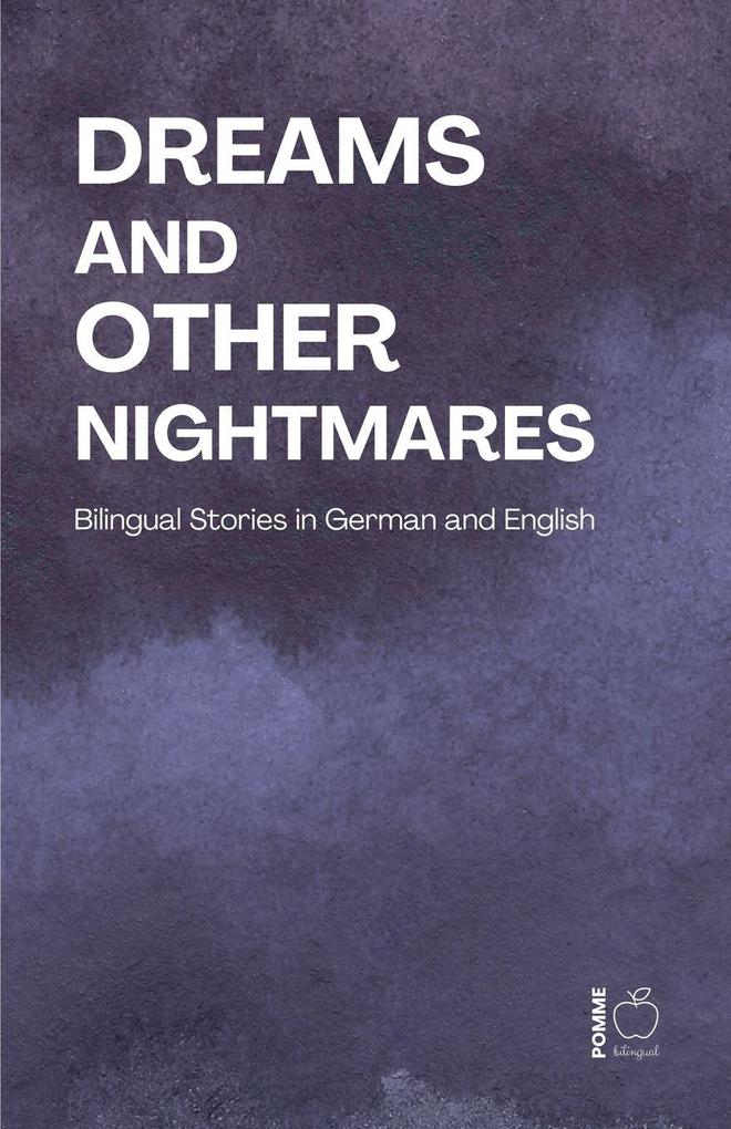 Dreams and Other Nightmares