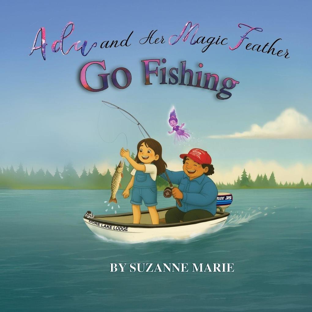 Ada and Her Magic Feather Go Fishing