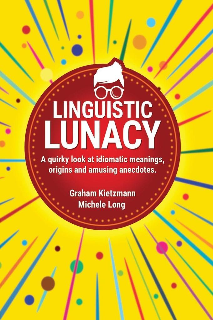 Linguistic Lunacy