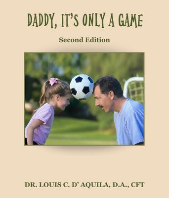 DADDY IT'S ONLY A GAME
