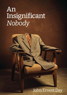 An Insignificant Nobody