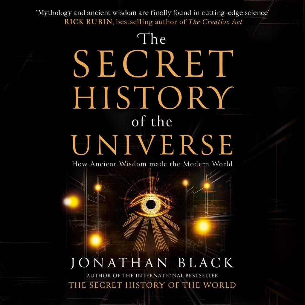 The Secret History of the Universe