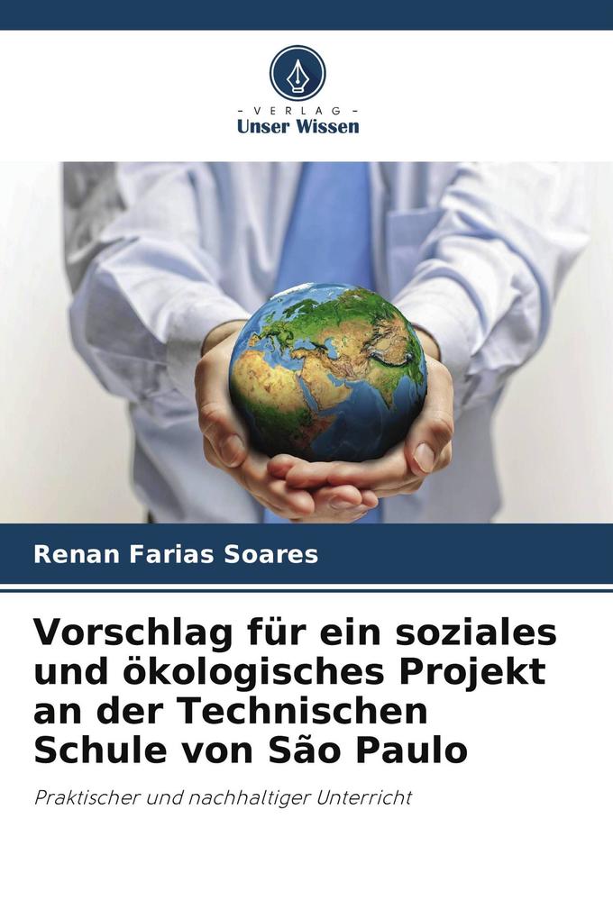Vorschlag für ein soziales und ökologisches Projekt an der Technischen Schule von São Paulo