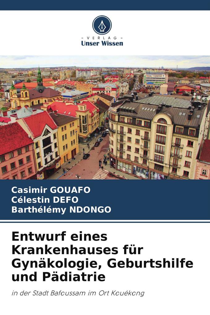 Entwurf eines Krankenhauses für Gynäkologie Geburtshilfe und Pädiatrie