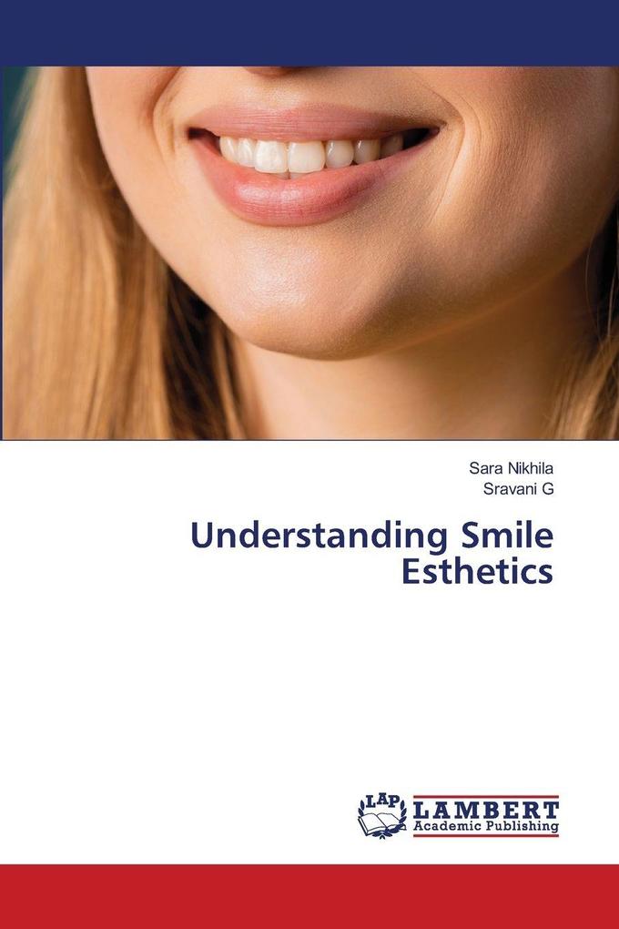 Understanding Smile Esthetics