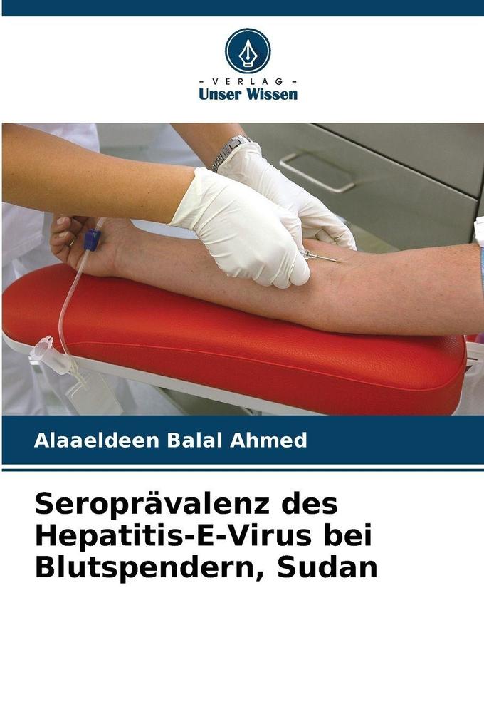 Seroprävalenz des Hepatitis-E-Virus bei Blutspendern Sudan