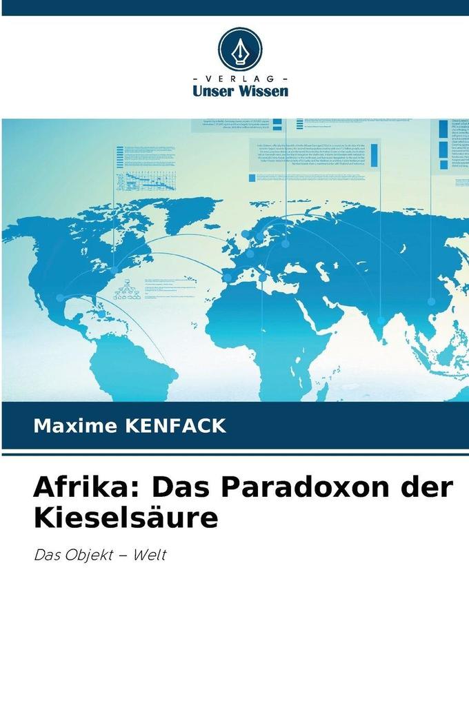 Afrika: Das Paradoxon der Kieselsäure