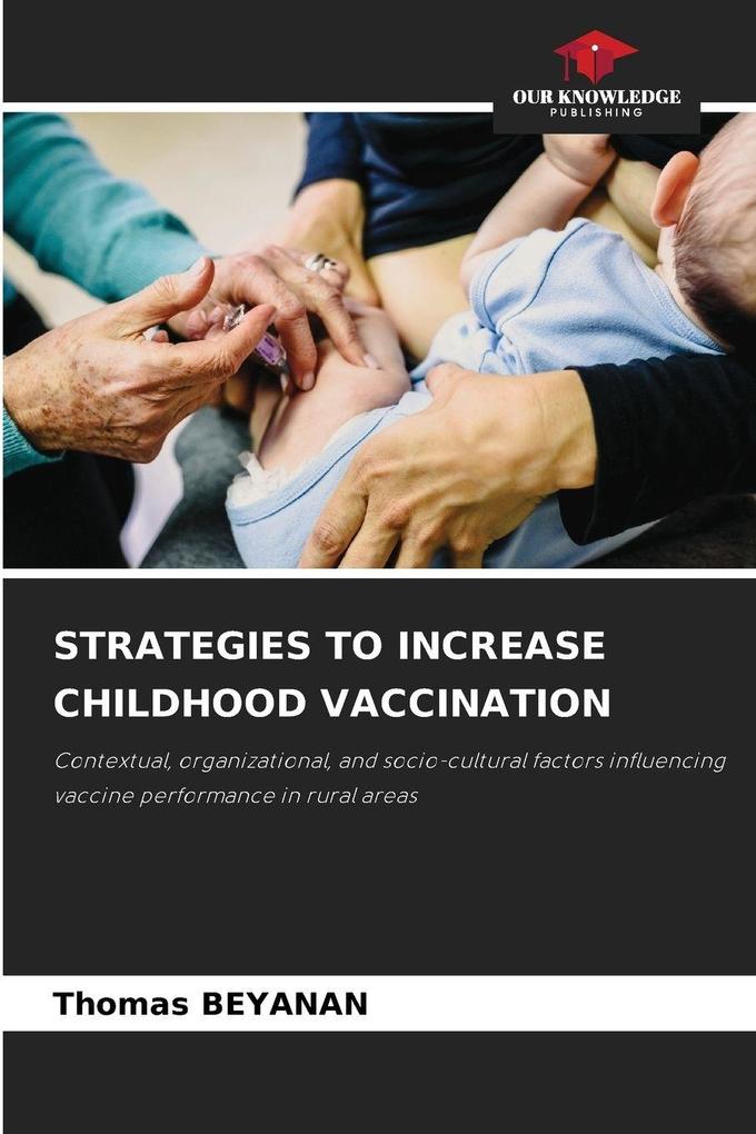STRATEGIES TO INCREASE CHILDHOOD VACCINATION