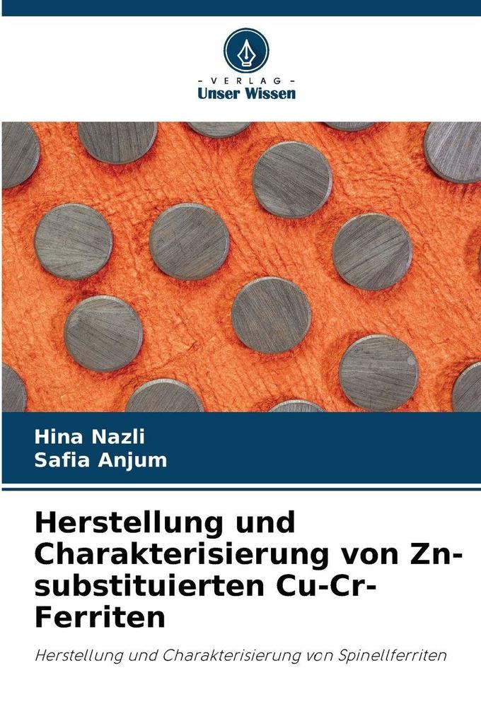 Herstellung und Charakterisierung von Zn-substituierten Cu-Cr-Ferriten