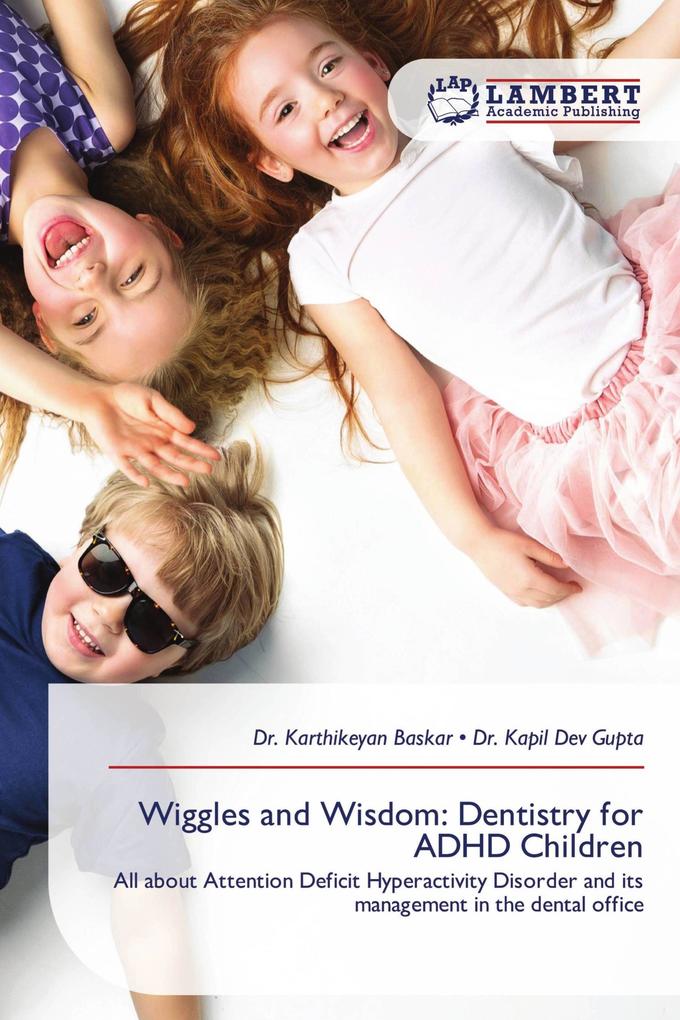 Wiggles and Wisdom: Dentistry for ADHD Children